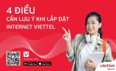 4 ĐIỀU CẦN LƯU Ý KHI LẮP ĐẶT INTERNET VIETTEL